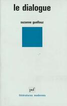 Couverture du livre « Dialogue (le) » de Guellouz S aux éditions Puf
