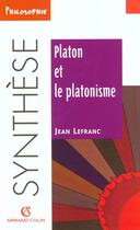 Couverture du livre « Platon et le platonisme » de Jean Lefranc aux éditions Armand Colin