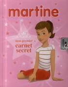 Couverture du livre « Martine mon premier carnet secret » de Delahaye - Marlier aux éditions Casterman