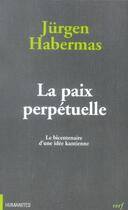 Couverture du livre « La paix perpetuelle » de Jurgen Habermas aux éditions Cerf