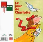Couverture du livre « Le Jour De Charlotte » de Pef et F Joly aux éditions Hatier