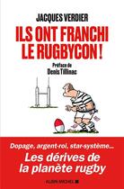 Couverture du livre « Ils ont franchi le rugbycon ! » de Jacques Verdier aux éditions Albin Michel