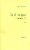 Couverture du livre « De si longues vacances » de Eric Ollivier aux éditions Grasset