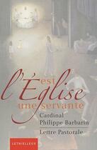 Couverture du livre « L'Eglise est une servante » de Philippe Barbarin aux éditions Lethielleux