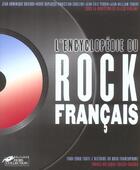 Couverture du livre « L'Encyclopedie Du Rock Francais » de Gilles Verlant aux éditions Hors Collection