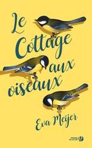 Couverture du livre « Le cottage aux oiseaux » de Eva Meijer aux éditions Presses De La Cite