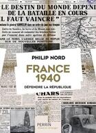 Couverture du livre « France 1940 » de Philip Nord aux éditions Perrin