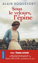 Couverture du livre « Sous le velours, l'épine » de Alain Roquefort aux éditions Pocket