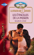Couverture du livre « Les Etincelles De La Passion » de Maureen Child aux éditions Harlequin