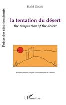 Couverture du livre « La tentation du désert ; the temptation of the desert » de Hafid Gafaiti aux éditions Editions L'harmattan