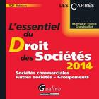 Couverture du livre « L'essentiel du droit des sociétés (édition 2014 » de Beatrice Grandguillot et Francis Grandguillot aux éditions Gualino