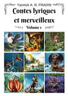 Couverture du livre « Contes lyriques et merveilleux t.1 » de Yannick Fradin aux éditions Books On Demand