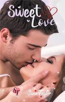 Couverture du livre « Sweet love » de Sana Taylor aux éditions Books On Demand