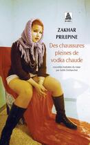 Couverture du livre « Des chaussures pleines de vodka chaude » de Zakhar Prilepine aux éditions Actes Sud