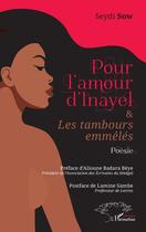Couverture du livre « Pour l'amour d'Inayel & les tambours emmêlés » de Sow/Badara Beye aux éditions L'harmattan