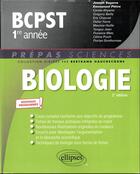 Couverture du livre « Biologie BCPST 1re année ; nouveaux programmes » de Joseph Segarra et Carole Ahyerre et Emmanuel Pietre aux éditions Ellipses