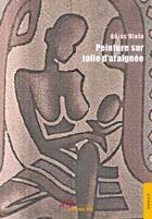 Couverture du livre « Peinture sur toile d'araignee » de Ololo Adiss aux éditions Jets D'encre