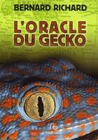 Couverture du livre « L'oracle du gecko » de Bernard Richard aux éditions Pascal Galode