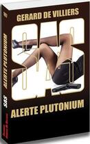 Couverture du livre « SAS t.107 : alerte plutonium » de Gerard De Villiers aux éditions Sas