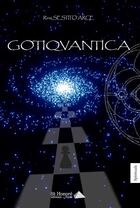 Couverture du livre « Gotiqvantica (version italienne) » de Arce Rina Sestito aux éditions Saint Honore Editions