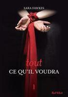 Couverture du livre « Tout ce qu'il voudra t.1 » de Sara Fawkes aux éditions Marabooks