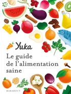 Couverture du livre « Yuka, le guide de l'alimentation saine » de  aux éditions Marabout