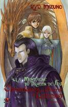 Couverture du livre « Chroniques de la guerre de Lodoss Tome 4 ; la montagne du dragon de feu » de Mizuno-R aux éditions Calmann-levy