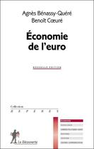 Couverture du livre « Économie de l'euro (édition 2010) » de Agnes Benassy-Quere aux éditions La Decouverte