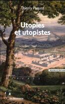 Couverture du livre « Utopies et utopistes » de Thierry Paquot aux éditions La Decouverte
