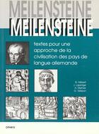 Couverture du livre « Meilensteine textes pour une approche de la civilisation des pays de langue allemande » de Hebert.Lajarrig aux éditions Ophrys