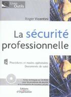 Couverture du livre « La securite professionnelle - procedures et modes operatoires - documents de suivi » de Roger Vicentini aux éditions Organisation