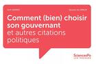 Couverture du livre « Comment (bien) choisir son gouvernant et autres citations politiques » de Guy Hermet aux éditions Presses De Sciences Po