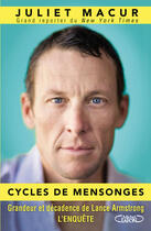 Couverture du livre « Cycles de mensonges ; grandeur et décadence de Lance Armstrong, l'enquête » de Juliet Macur aux éditions Michel Lafon