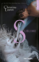 Couverture du livre « Sublime » de Christina Lauren aux éditions Hugo Roman New Way