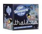 Couverture du livre « Une découverte Thalassa par jour (édition 2018) » de  aux éditions Hugo Image