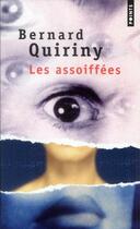 Couverture du livre « Les assoiffées » de Bernard Quiriny aux éditions Points