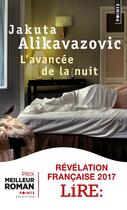 Couverture du livre « L'avancée de la nuit » de Jakuta Alikavazovic aux éditions Points