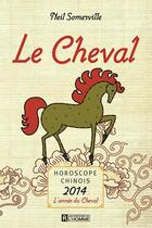 Couverture du livre « Le Cheval » de Somerville Neil aux éditions Editions De L'homme