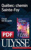 Couverture du livre « Québec : le chemin Sainte-Foy » de  aux éditions Ulysse