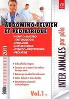 Couverture du livre « Inter annales par pole abdomino pelvien et pediatrique vol 1 2000-2011 » de  aux éditions Vernazobres Grego