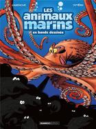 Couverture du livre « Les animaux marins en bande dessinée t.2 » de Christophe Cazenove et Jytery aux éditions Bamboo