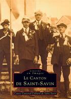 Couverture du livre « Le canton de Saint-Savin » de  aux éditions Editions Sutton