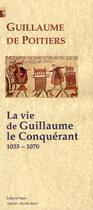 Couverture du livre « La vie de Guillaume le Conquérant 1035-1070 » de Guillaume De Poitiers aux éditions Paleo