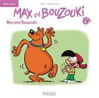 Couverture du livre « Max et Bouzouki mini Tome 6 : mon ami Bouzouki » de Falzar et David Evrard aux éditions Kennes Editions
