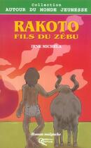 Couverture du livre « Rakoto, fils du zebu - roman » de Irne Michela aux éditions Orphie