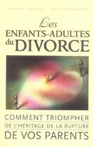 Couverture du livre « Enfants-adultes du divorce » de Thayer Elizabeth S. aux éditions Beliveau