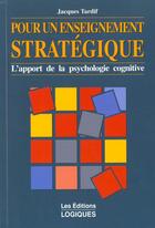 Couverture du livre « Pour un enseignement strategique » de Tardif Jacques aux éditions Logiques Quebec