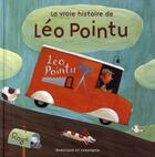 Couverture du livre « La vraie histoire de Léo Pointu » de Roge aux éditions Dominique Et Compagnie