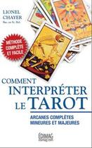 Couverture du livre « Comment interpréter le tarot » de Lionel Chayer aux éditions Edimag