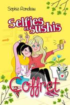 Couverture du livre « Selfies et sushis (coffret) » de Sophie Rondeau aux éditions Editions Hurtubise
